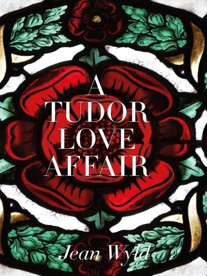 cover image of A Tudor Love Affair